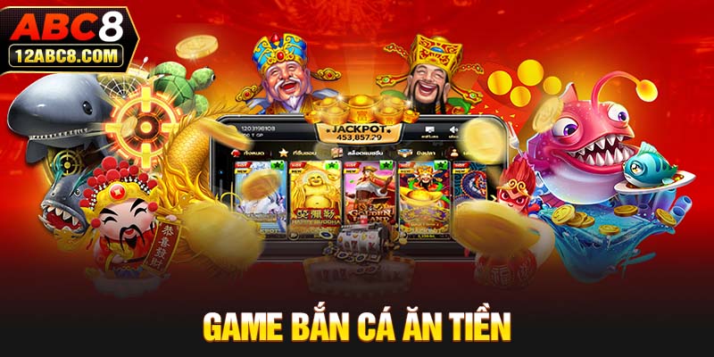 Game Bắn Cá Ăn Tiền - Sân Chơi Sôi Động Và Đẳng Cấp