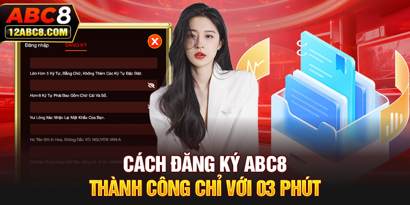 Cách đăng ký ABC8 thành công chỉ với 03 phút