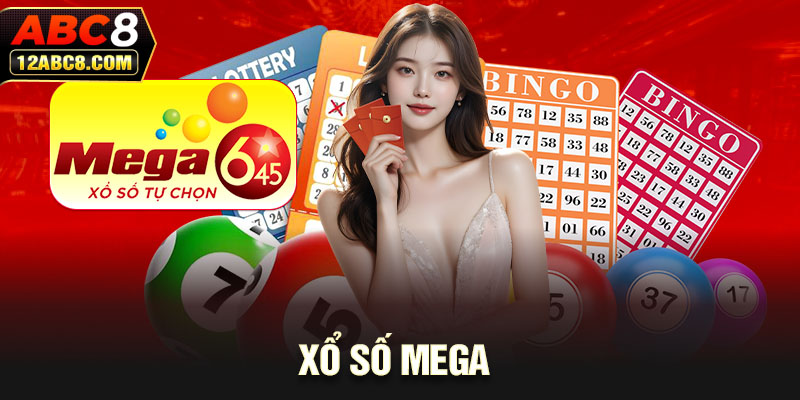 Xổ Số Mega - Làm Giàu Nhanh Chóng Cùng Nhà Cái ABC8