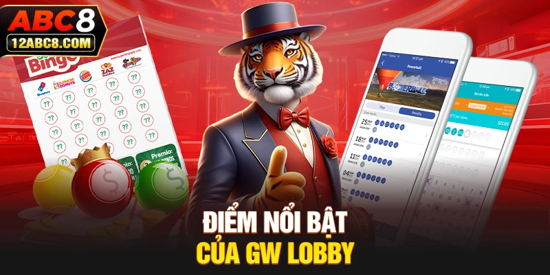 Điểm nổi bật của GW Lobby