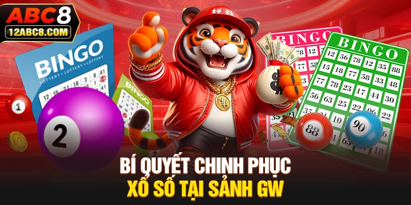 Bí quyết chinh phục xổ số tại sảnh GW